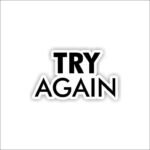 Try again Sticker
