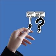 Wait What Sticker - Image 2