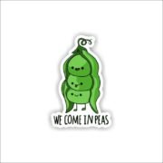 We come in peas Sticker