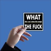 What the fuck Sticker - Image 2