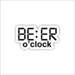 beer o clock Sticker