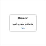 Feelings are not facts Sticker