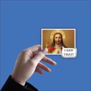 I saw that Sticker - Image 2