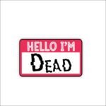 Im dead Sticker