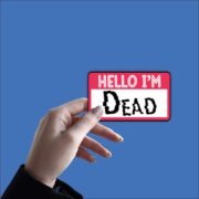 Im dead Sticker - Image 2