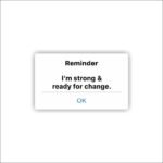 Im strong ready for change Sticker