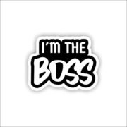 Im the boss Sticker
