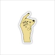 Snap out of it Sticker