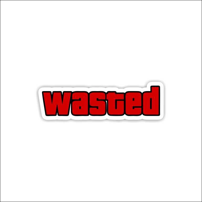 wasted Wasted Sticker - Image 1