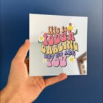 Life is tough so you are darling